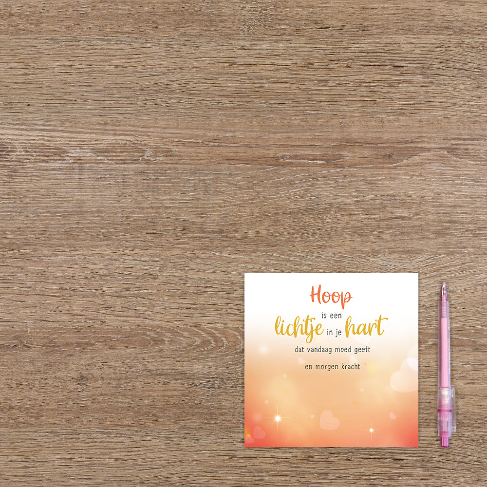 Hoop is een lichtje in je hart