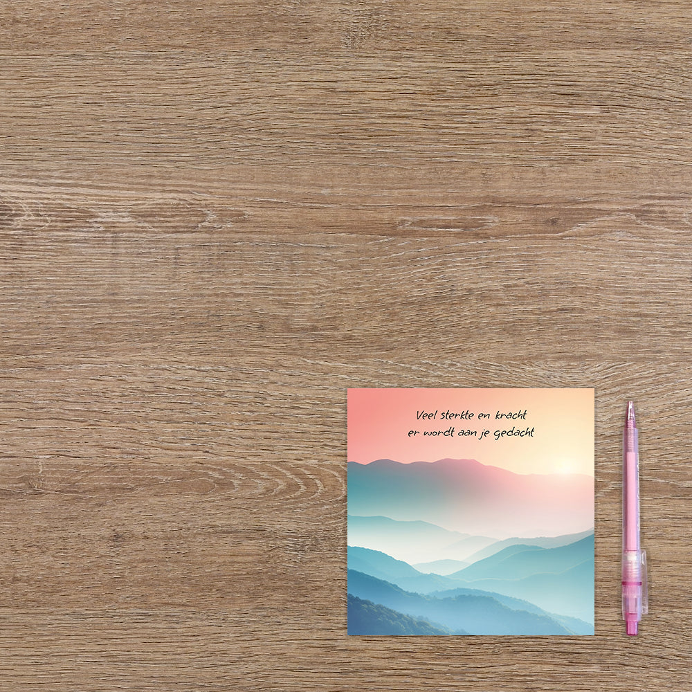 Veel sterkte en kracht er wordt aan je gedacht