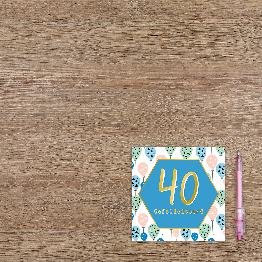 40 gefeliciteerd