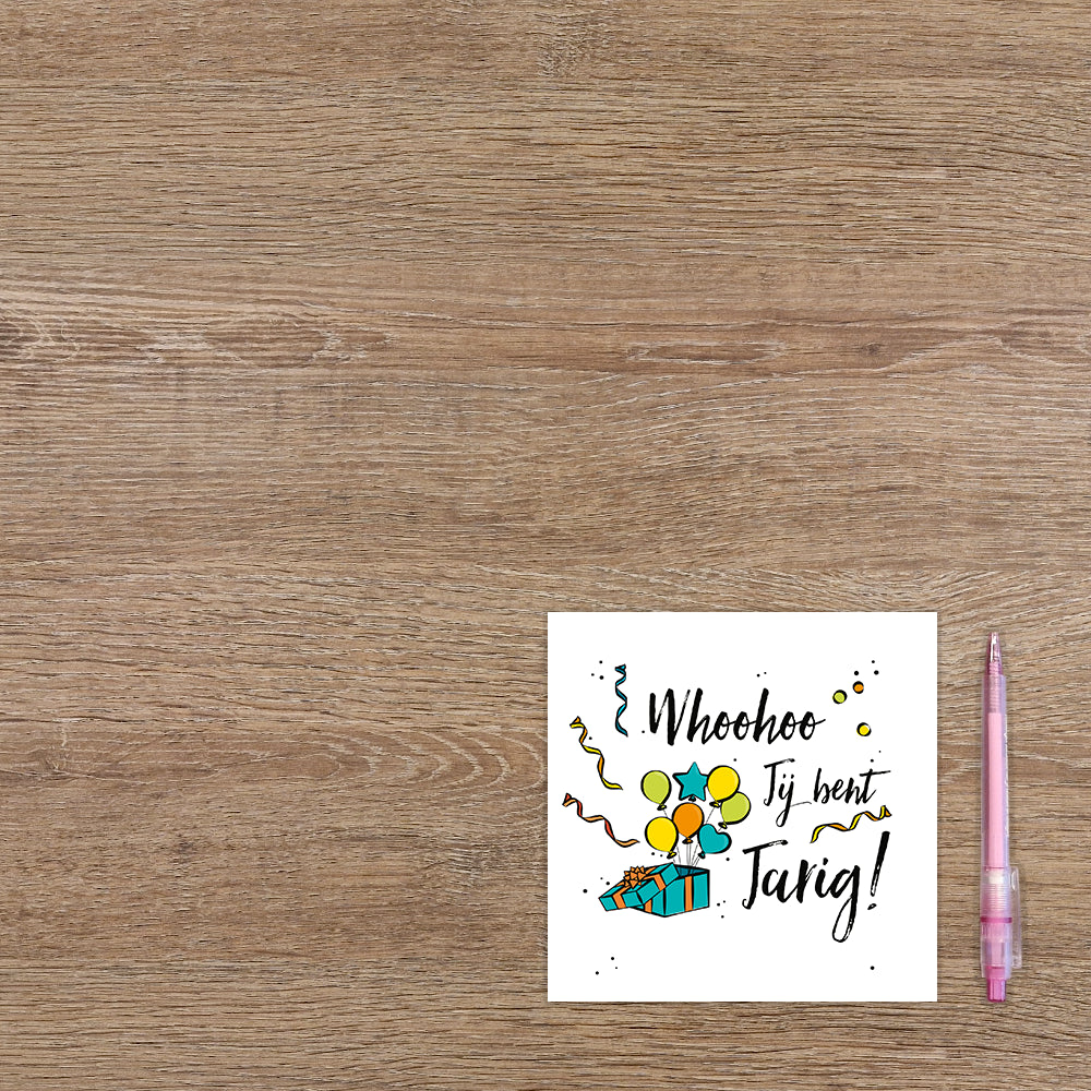 Whoohoo jij bent jarig!