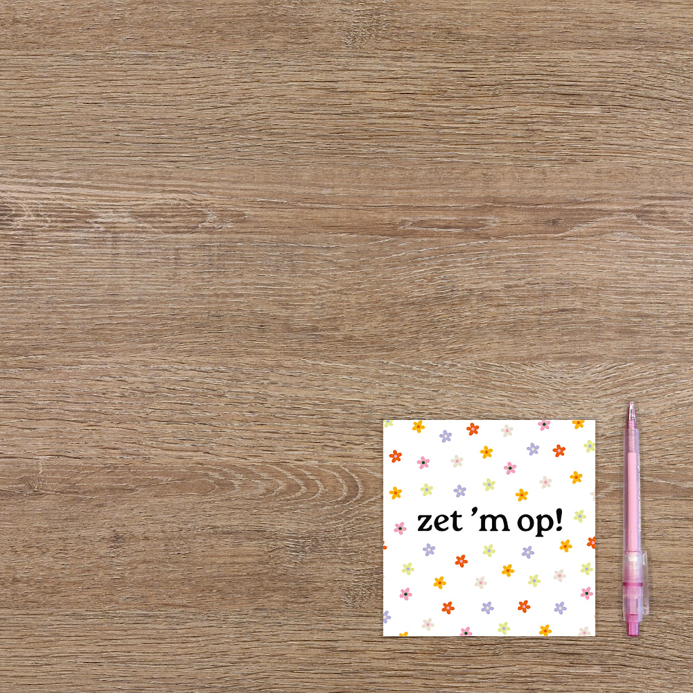 Zet 'm op!