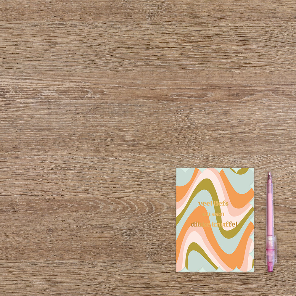 Veel liefs en een dikke knuffel