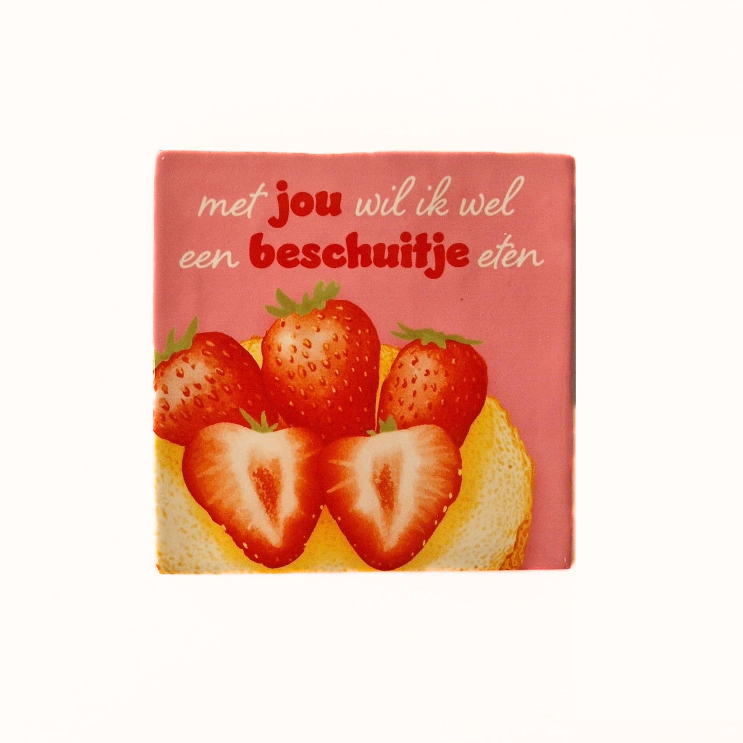 Met jou wil ik wel een beschuitje eten