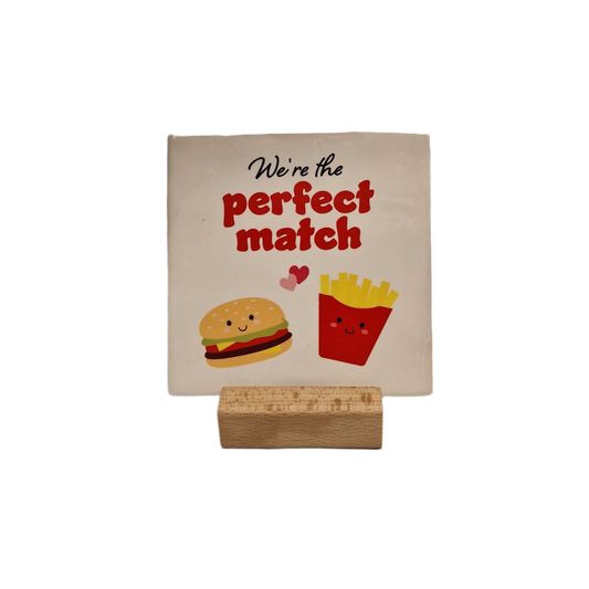 We're the perfect match