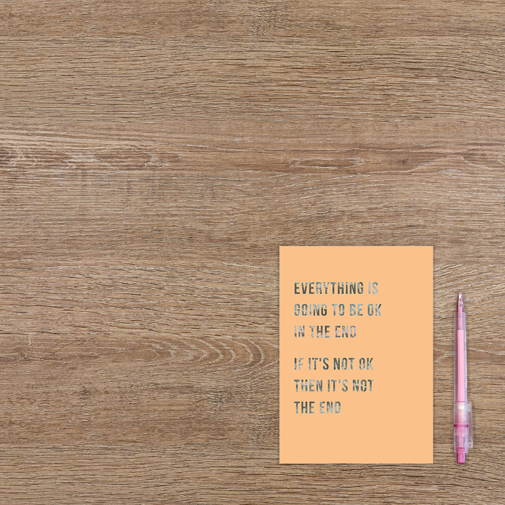 Everything is going to be ok in the end