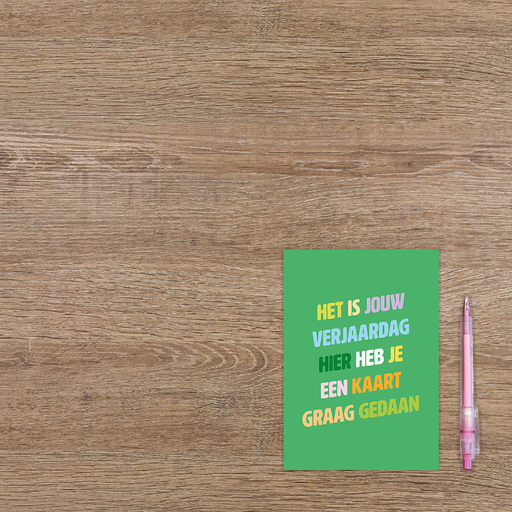 Het is jouw verjaardag