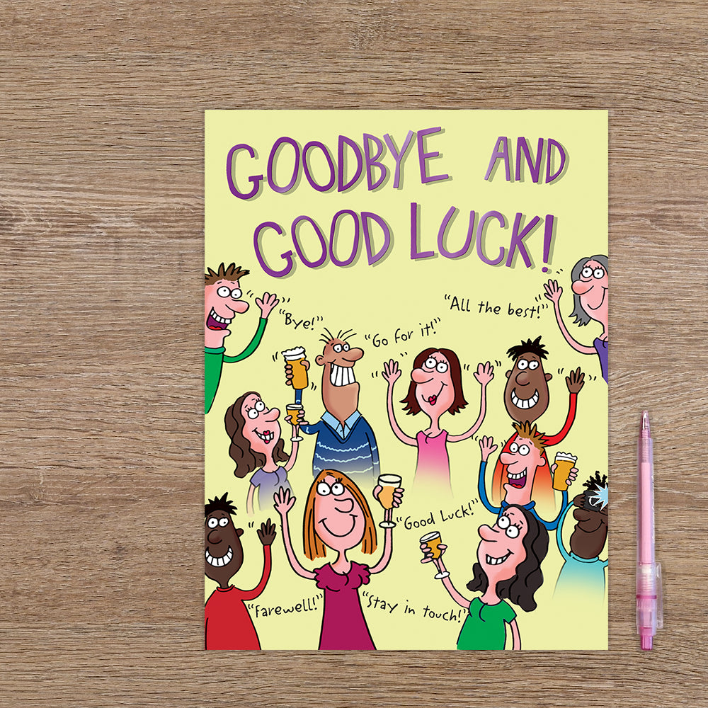 Goodbye and good luck