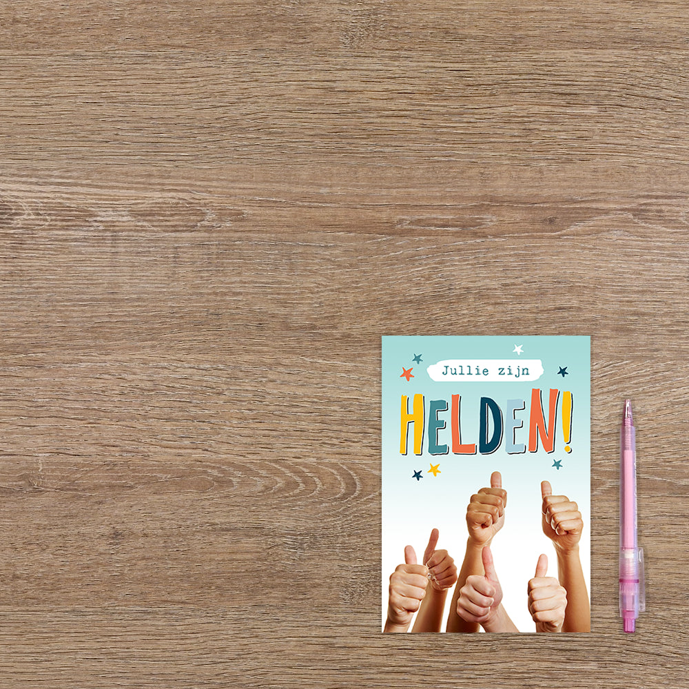 Jullie zijn helden!