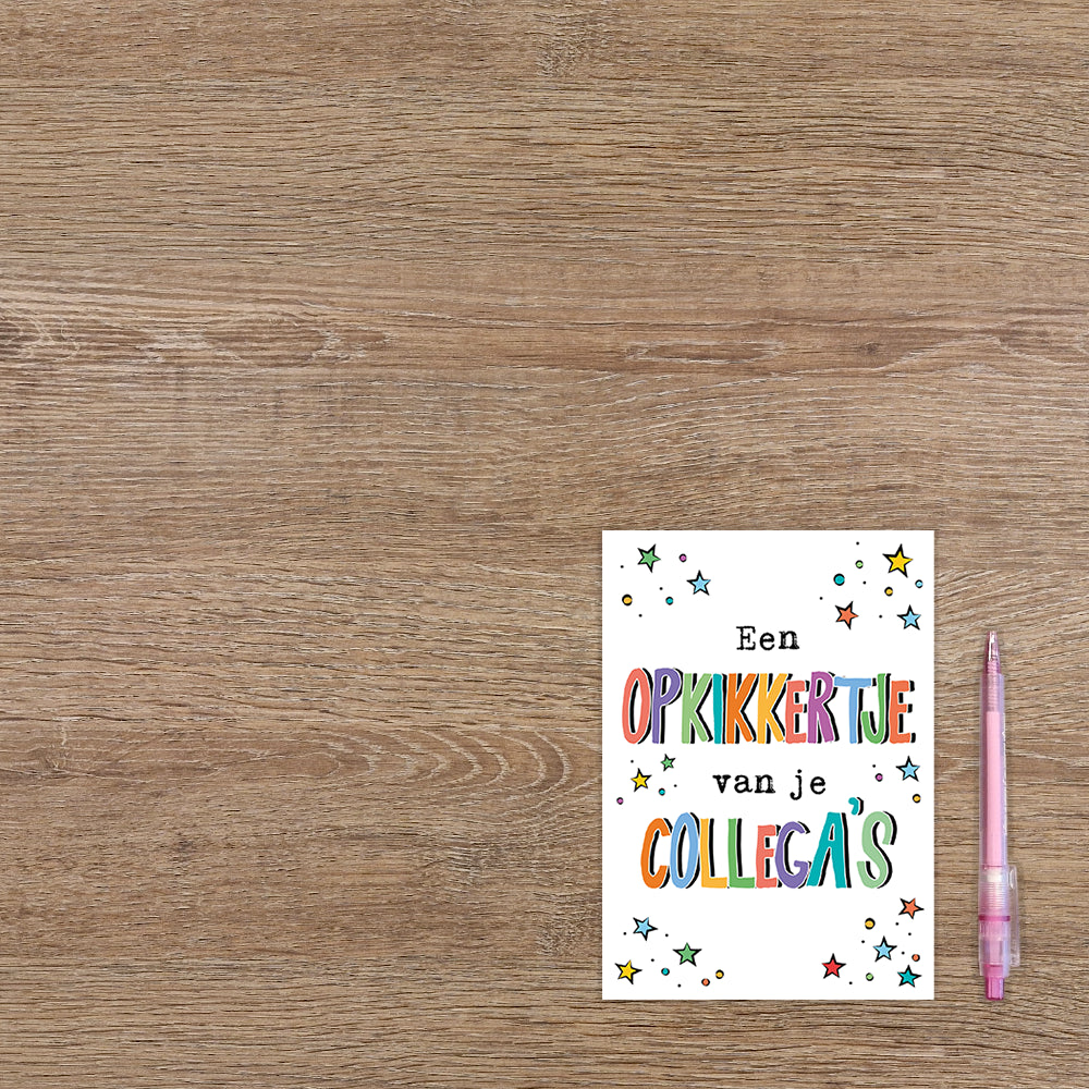 Een opkikkertje van je collega's