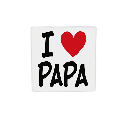 I love papa
