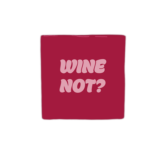 Wine not?