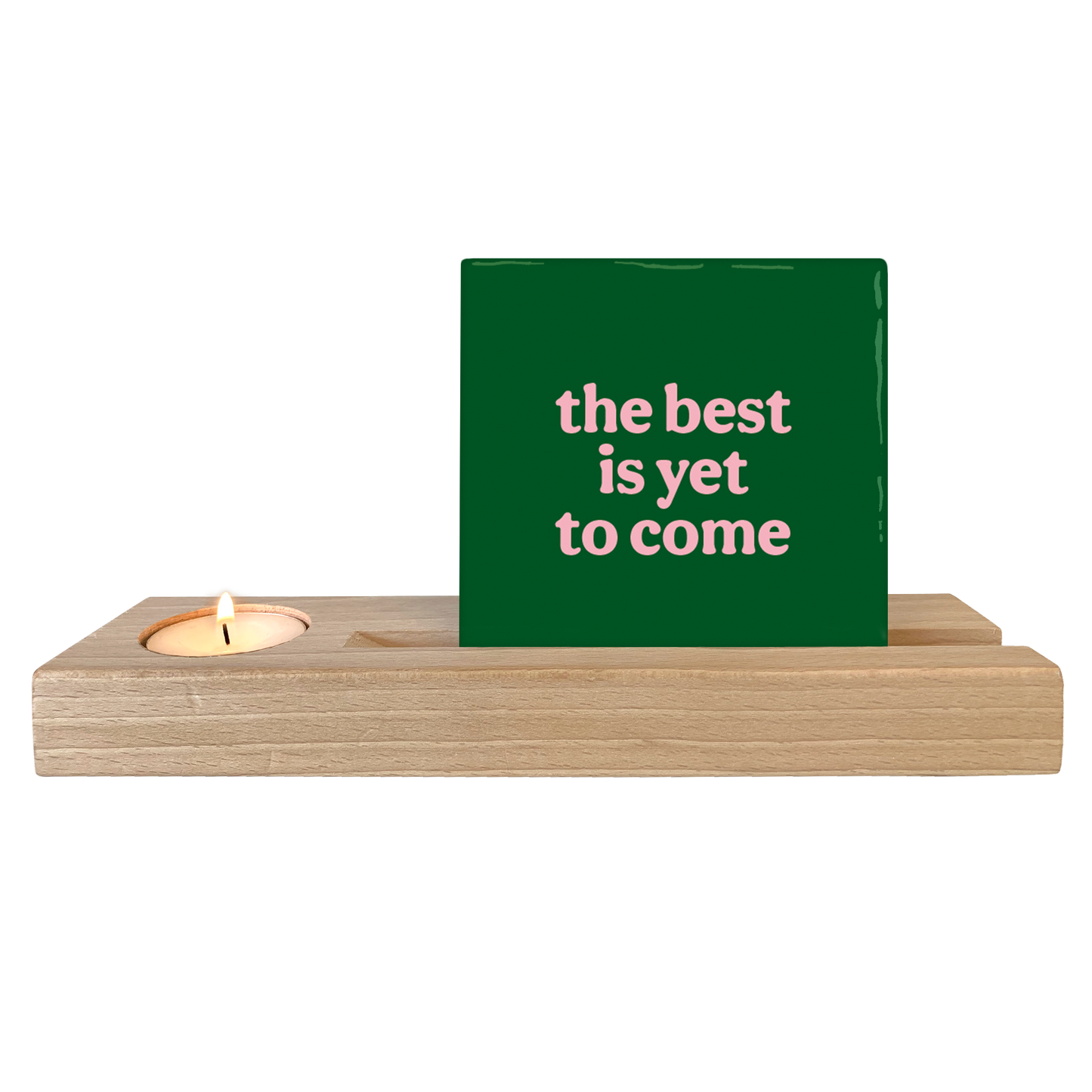 The best is yet to come