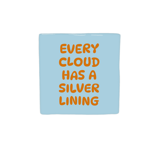 Every cloud has a silver lining