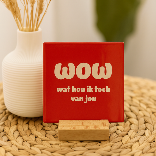 Wow wat hou ik toch van jou