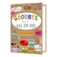 Goodbye from all of us! - Formaat: Groot - Vorm: Staand - Afscheidskaart - Op deze wenskaart staan de woorden 'Goodbye from all of us!'. Om deze tekst heen staan verschillende afsheid uitingen. - Snelwenskaart