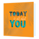 Today is all about you - Formaat: Standaard - Vorm: Vierkant - Felicitatiekaart - Op deze wenskaart staat de tekst 'Today is all about you' in het midden van de kaart in blauwe en witte letters. De letters zijn in lagen opgebouwd met een volle laag als onderste en lagen met streepjes hierbovenop. Linksonder en rechtsboven de tekst staan strepen die uit de hoeken komen. - Snelwenskaart