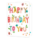 Happy birthday to you - Formaat: Groot - Vorm: Staand - Verjaardagskaart - Op deze wenskaart staat in verschillende kleuren de tekst 'Happy birthday to you'. Om de tekst heen staan blaadjes en bloemetjes. - Snelwenskaart