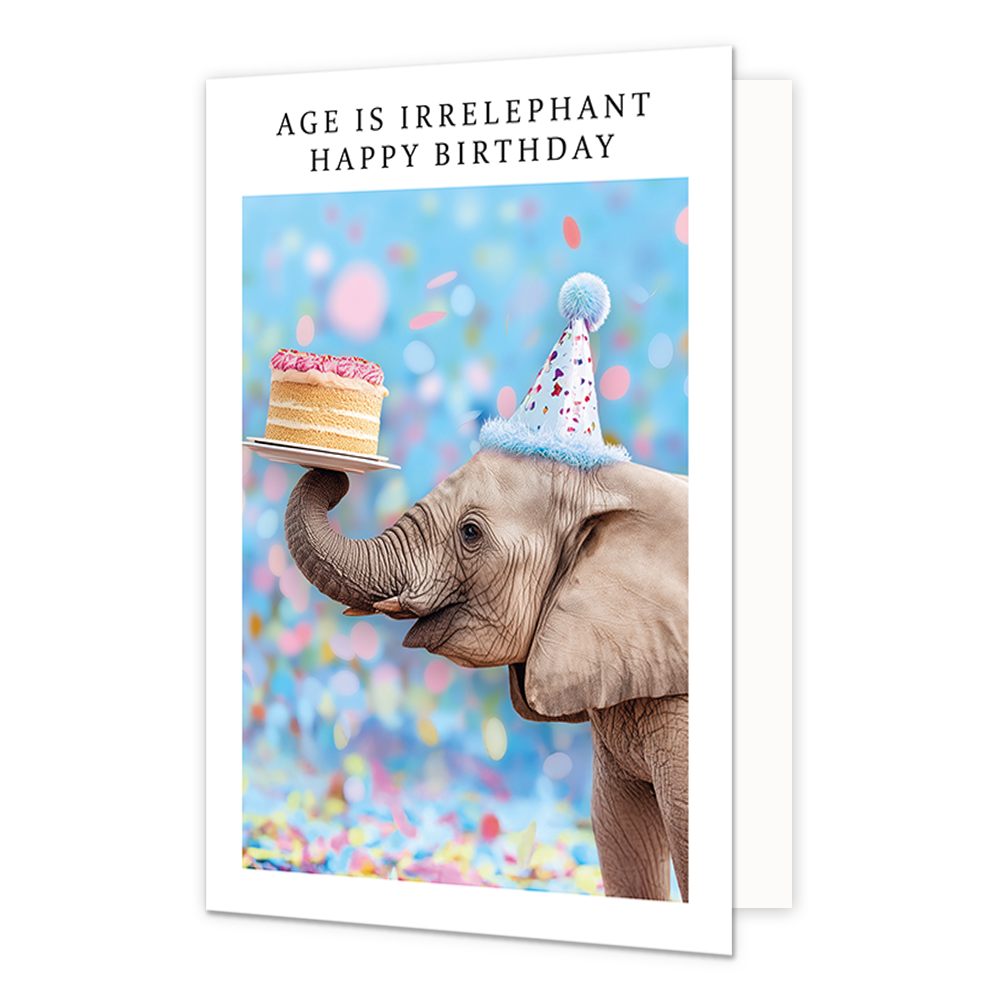 Op deze wenskaart staat een olifant met een taart op zijn slurf. De olifant draag een grote blauwe feesthoed. Om de afbeelding heen staat een wit kader. Bovenin het witte kader staat in het zwart de tekst 'Age is irrelephant happy birthday'.