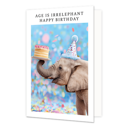 Op deze wenskaart staat een olifant met een taart op zijn slurf. De olifant draag een grote blauwe feesthoed. Om de afbeelding heen staat een wit kader. Bovenin het witte kader staat in het zwart de tekst 'Age is irrelephant happy birthday'.