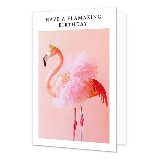 Have a flamazing birthday - Formaat: Normaal - Vorm: Staand - Verjaardagskaart - Op deze wenskaart staat een flamingo met een roze tutu en een grouden kroon. Om de afbeelding staat een wit kader. Bovenin het witte kader staat in het zwart de tekst 'Have a flamazing birthday'. - Snelwenskaart