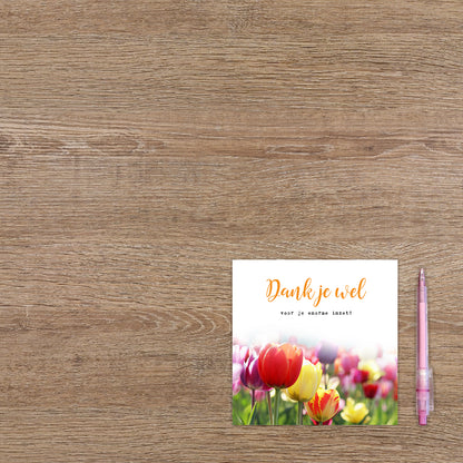 Dankjewel voor je enorme inzet