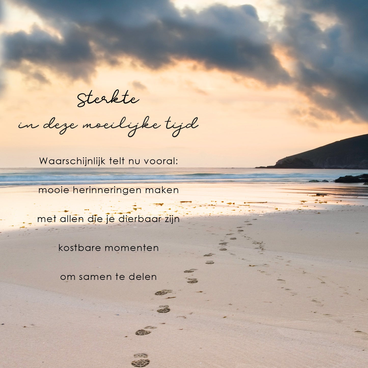 Sterkte in deze moeilijke tijd