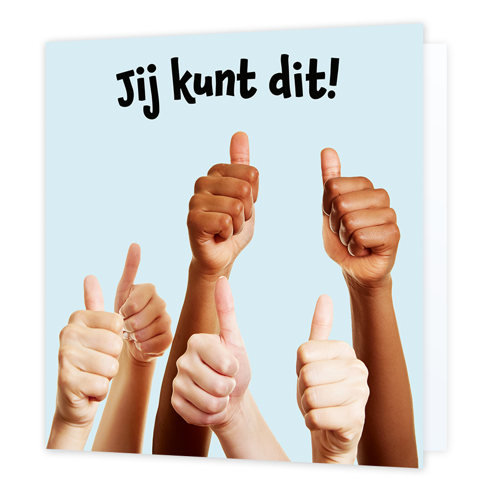 Jij kunt dit! Succeskaart - Formaat: Normaal - Vorm: Vierkant - Succes kaart - Op deze wenskaart staan duimen met daarboven de tekst: "Jij kunt dit!". - Snelwenskaart