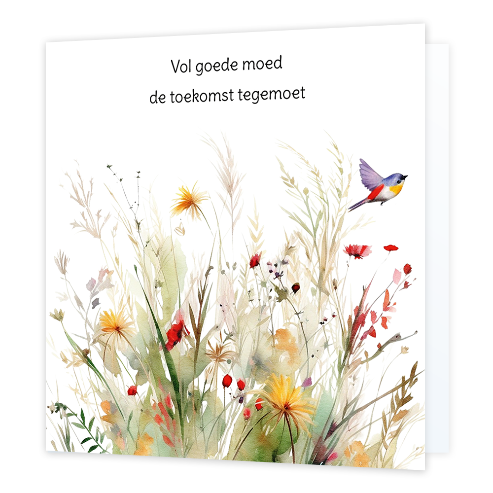 Vol goede moed de toekomst tegemoet - Formaat: Normaal - Vorm: Vierkant - Succes kaart - Op deze wenskaart staat een bloemenveld met een vogel en daarboven de tekst: "Vol goede moed de toekomst tegemoet". - Snelwenskaart