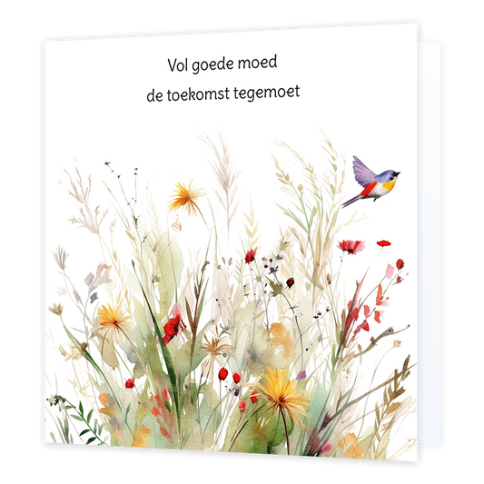 Vol goede moed de toekomst tegemoet - Formaat: Normaal - Vorm: Vierkant - Succes kaart - Op deze wenskaart staat een bloemenveld met een vogel en daarboven de tekst: "Vol goede moed de toekomst tegemoet". - Snelwenskaart