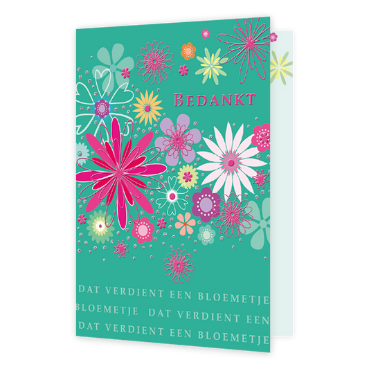 Bedankt - Formaat: Normaal - Vorm: Staand - Bedankkaart - Op deze wenskaart staan bloemen in de kleuren roze, paars, wit, oranje en geel, op een groene achtergrond. Rechts bovenin staat de tekst: "Bedankt" en onderin staat de tekst: "Dat verdient een bloemetje", verdeelt over drie rijen. - Snelwenskaart