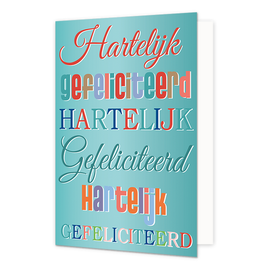 Hartelijk gefeliciteerd - Formaat: Normaal - Vorm: Staand - Verjaardagskaart - Op deze wenskaart staat drie keer de tekst: "Hartelijk gefeliciteerd" op een licht blauwe achtergrond". - Snelwenskaart