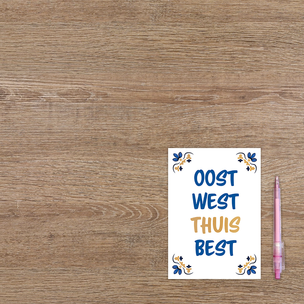 Oost west thuis best