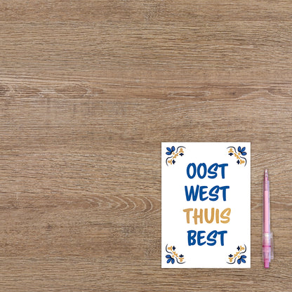 Oost west thuis best