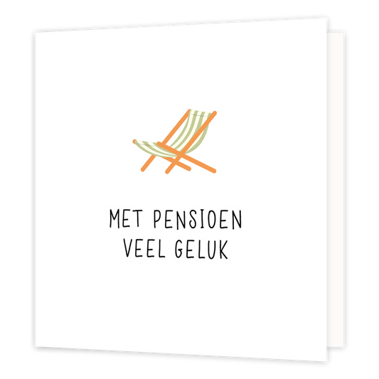 Mini bloemenkaartje - Met pensioen veel geluk - Formaat: Klein - Vorm: Vierkant - Pensioenkaart - Op deze wenskaart staat een strandbed met daaronder de tekst: "Met pensioen veel geluk". - Snelwenskaart