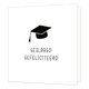 Mini bloemenkaartje - Geslaagd gefeliciteerd - Formaat: Klein - Vorm: Vierkant - Geslaagd kaart - Op deze wenskaart staat een afstudeerhoed met daaronder de tekst: "Geslaagd gefeliciteerd". - Snelwenskaart