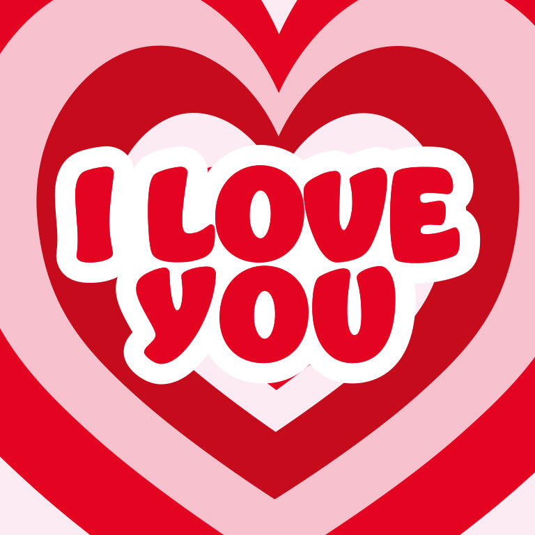 I love you