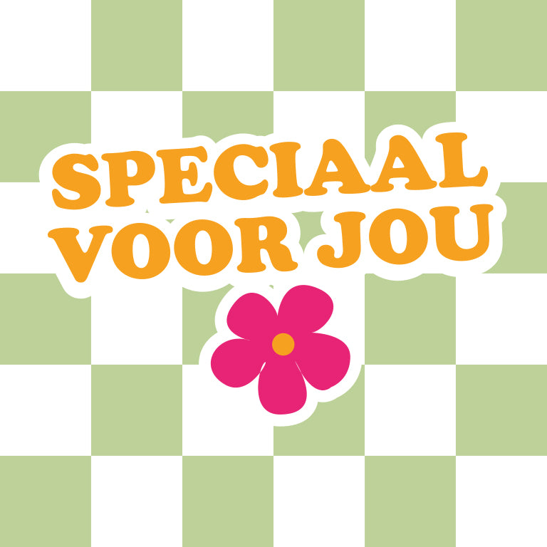 Speciaal voor jou