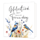 Mini bloemenkaartje - Gefeliciteerd met jullie trouwdag - Formaat: Klein - Vorm: Vierkant - Huwelijkskaart - Op deze wenskaart staan bloemen en vogels met daarboven de tekst: "Gefeliciteerd met jullie trouwdag". - Snelwenskaart
