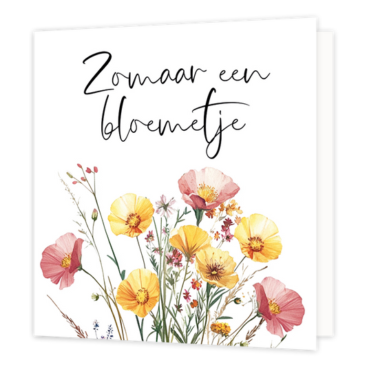 Mini bloemenkaartje - Zomaar een bloemetje - Formaat: Klein - Vorm: Vierkant - Denken aan kaart - Op deze wenskaart staan bloemen in de kleuren geel en roze met daarboven de tekst: "Zomaar een bloemetje". - Snelwenskaart