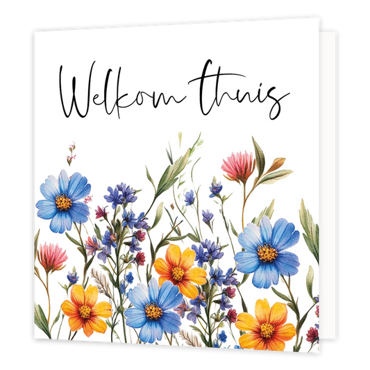 Mini bloemenkaartje - Welkom thuis - Formaat: Klein - Vorm: Vierkant - Woningkaart - Op deze wenskaart staan bloemen in diverse kleuren met daarboven de tekst: "Welkom thuis". - Snelwenskaart