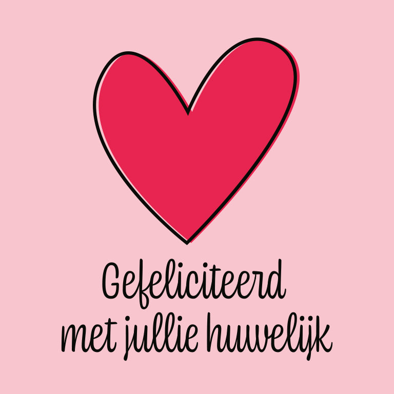 Gefeliciteerd met jullie huwelijk