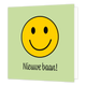 Mini bloemenkaartje - Nieuwe baan! - Formaat: Klein - Vorm: Vierkant - Succes kaart - Op deze wenskaart staat een smiley met daarboven de tekst: "Nieuwe baan!". - Snelwenskaart