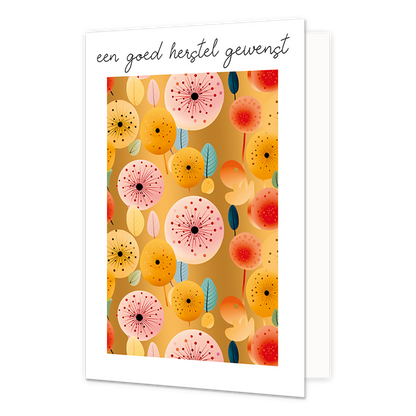 Een goed herstel gewenst - Formaat: Standaard - Vorm: Staand - Beterschapskaart - Op deze wenskaart staan grondvormige bloemen en blaadjes in de kleuren roze, geel, blauw, rood, oranje en groen, op een gouden achtergrond. Boven de illustratie staat de tekst: "Een goed herstel gewenst". - Snelwenskaart