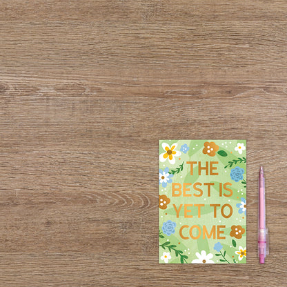 The best is yet to come