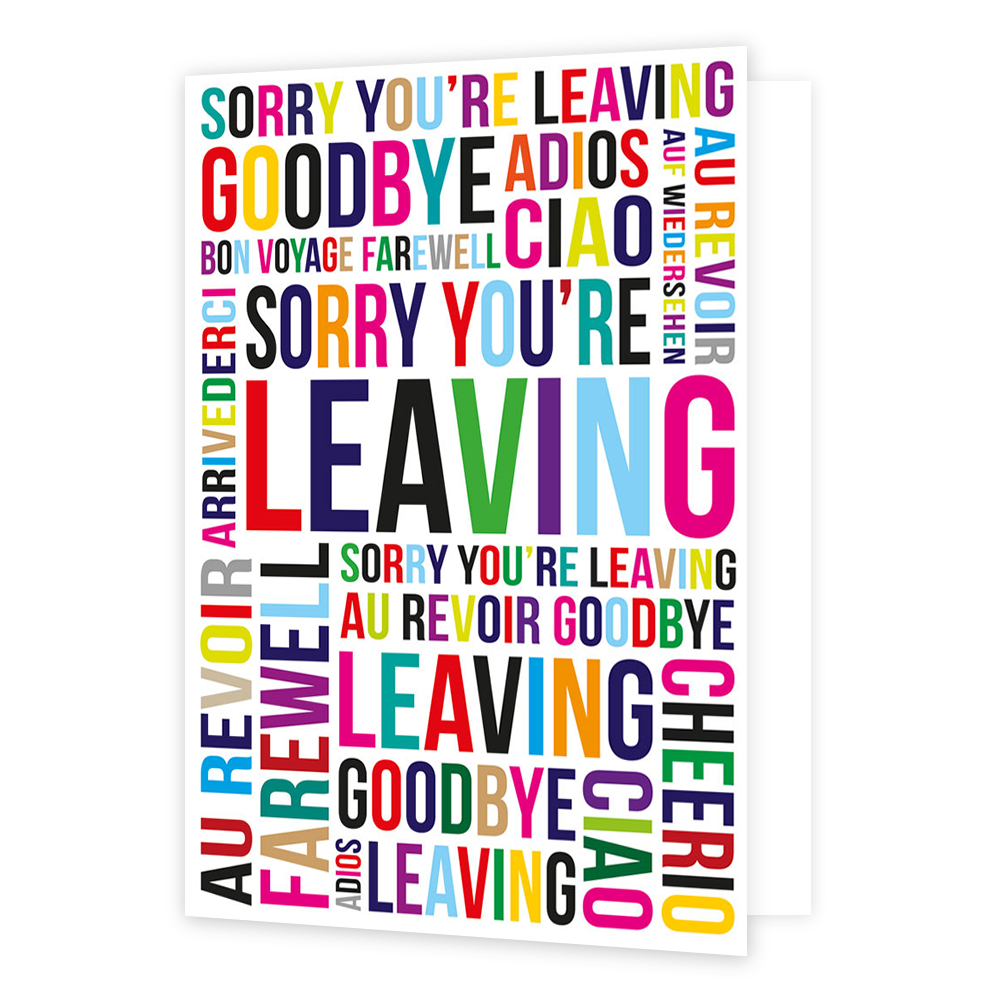XL kaart - Sorry you're Leaving - Formaat: Groot - Vorm: Staand - Afscheidskaart - Op deze wenskaart staat de tekst: "Sorry you're leaving". - Snelwenskaart