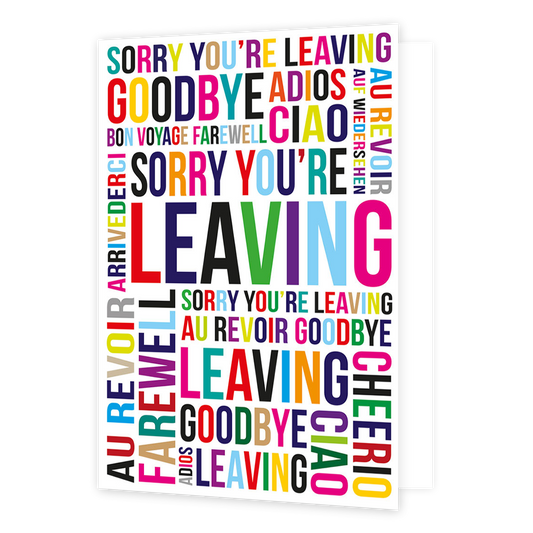 XL kaart - Sorry you're Leaving - Formaat: Groot - Vorm: Staand - Afscheidskaart - Op deze wenskaart staat de tekst: "Sorry you're leaving". - Snelwenskaart