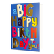 XL kaart - A big happy birthday to you - Formaat: Groot - Vorm: Staand - Verjaardagskaart - Op deze wenskaart staat de tekst: "A big happy birthday to you!". - Snelwenskaart