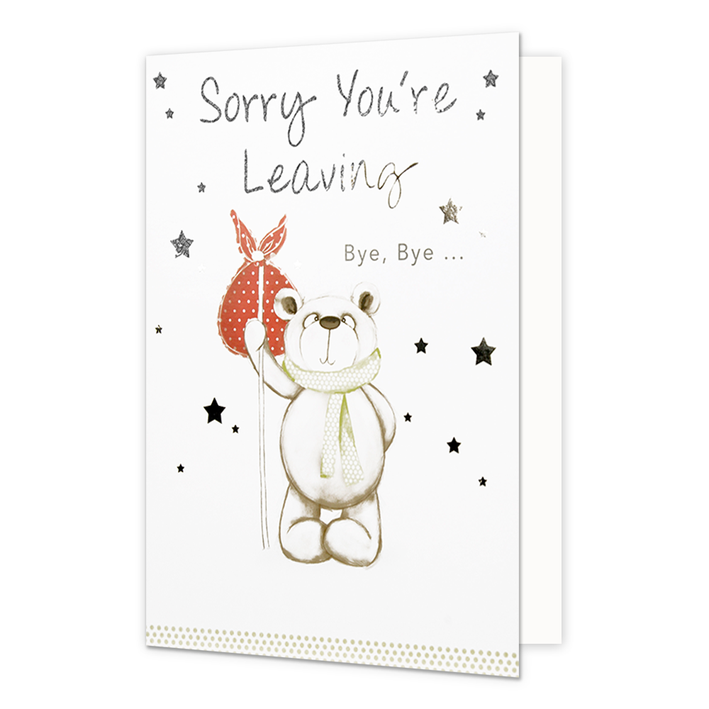 XL kaart - Sorry you're leaving - Formaat: Groot - Vorm: Staand - Afscheidskaart - Op deze wenskaart staat een beer die een knapzak vast heeft met daarboven de tekst: "Sorry you're leaving bye, bye". - Snelwenskaart