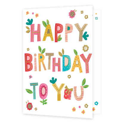 XL kaart - Happy birthday to you - Formaat: Groot - Vorm: Staand - Verjaardagskaart - Op deze wenskaart staat de tekst: "Happy birthday to you" omringt door bloemen. - Snelwenskaart