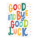 XL kaart - Goodbye and good luck